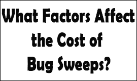 Bug Sweeping Cost Factors in Royal Tunbridge Wells